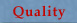 Quality